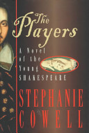 The players : a novel of the young Shakespeare /