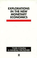 Explorations in the new monetary economics /