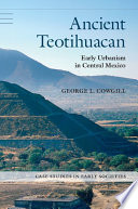 Ancient Teotihuacan : early urbanism in central Mexico /