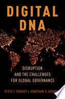 Digital DNA : disruption and the challenges for global governance /