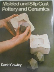 Moulded and slip cast pottery and ceramics /