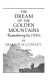 The dream of the golden mountains : remembering the 1930s /