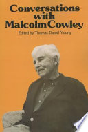 Conversations with Malcolm Cowley /