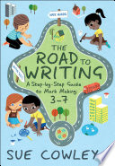 The road to writing : a step-by-step guide to mark making, 3-7 /