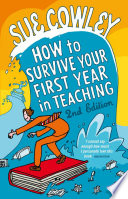 How to survive your first year in teaching /