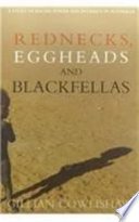 Rednecks, eggheads, and blackfellas : a study of racial power and intimacy in Australia /