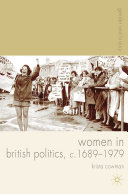 Women in British politics, c.1689-1979 /