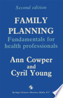 Family planning : fundamentals for health professionals /
