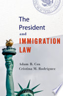 The president and immigration law /