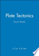 Plate tectonics : how it works /