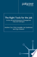 The Right Tools for the Job : On the Use and Performance of Management Tools and Techniques /