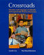 Crossroads : literature and language in culturally and linguistically diverse classrooms /