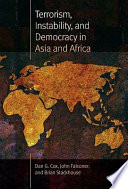 Terrorism, instability, and democracy in Asia and Africa /