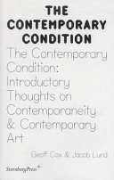 The contemporary condition : introductory thoughts on contemporaneity & contemporary art /
