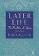 Later life : the realities of aging /