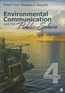 Environmental communication and the public sphere /