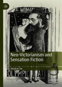 Neo-Victorianism and sensation fiction /