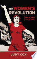 The women's revolution, Russia 1905-1917 /