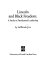 Lincoln and black freedom : a study in presidential leadership /