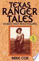 Texas Ranger tales : stories that need telling /
