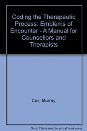 Coding the therapeutic process : emblems of encounter : a manual for counsellors and therapists /