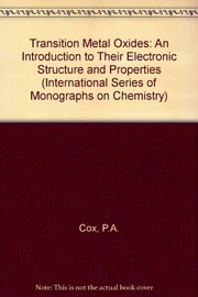 Transition metal oxides : an introduction to their electronic structure and properties /