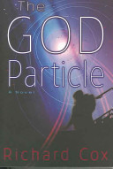 The God particle : a novel /