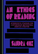 An ethics of reading : interpretative strategies for contemporary multicultural American literature /