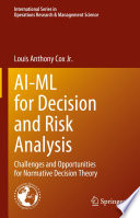 AI-ML for Decision and Risk Analysis : Challenges and Opportunities for Normative Decision Theory /