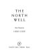 The north well : new poems /