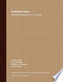 Kaleidoscopes : selected writings of H.S.M. Coxeter /