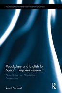 Vocabulary and English for specific purposes research : quantitative and qualitative perspectives /