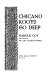 Chicano roots go deep /