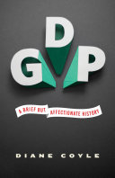 GDP : a brief but affectionate history /