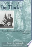 Saving the Big Thicket : from exploration to preservation, 1685-2003 /