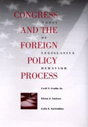 Congress and the foreign policy process : modes of legislative behavior /