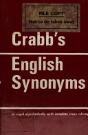 Crabb's English synonyms : arranged alphabetically with complete cross references throughout /