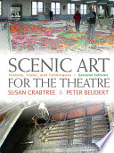 Scenic art for the theatre : history, tools, and techniques /