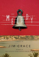 The melody : a novel /