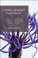 Living against austerity : a feminist investigation of doing activism and being activist /