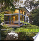 Affordable architecture : great houses on a budget /
