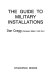 The guide to military installations /