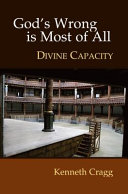 God's wrong is most of all : divine capacity /