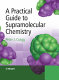 A practical guide to supramolecular chemistry /