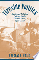 Fireside politics : radio and political culture in the United States, 1920-1940 /