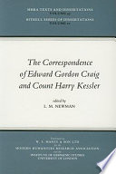The correspondence of Edward Gordon Craig and Count Harry Kessler, 1903-1937 /
