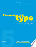 Designing with type : the essential guide to typography.