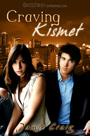 Craving kismet /