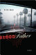 Blood father : [a novel] /