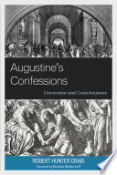 Augustine's confessions : conversion and consciousness /